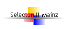 Selecton II Mainz